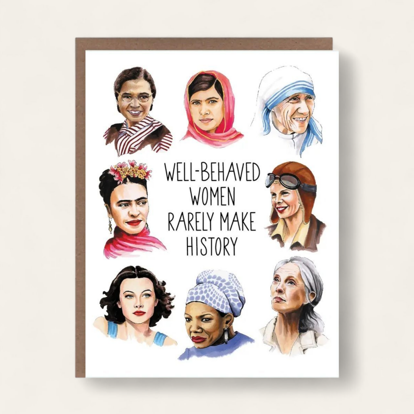 Well-Behaved Women Greeting Card
