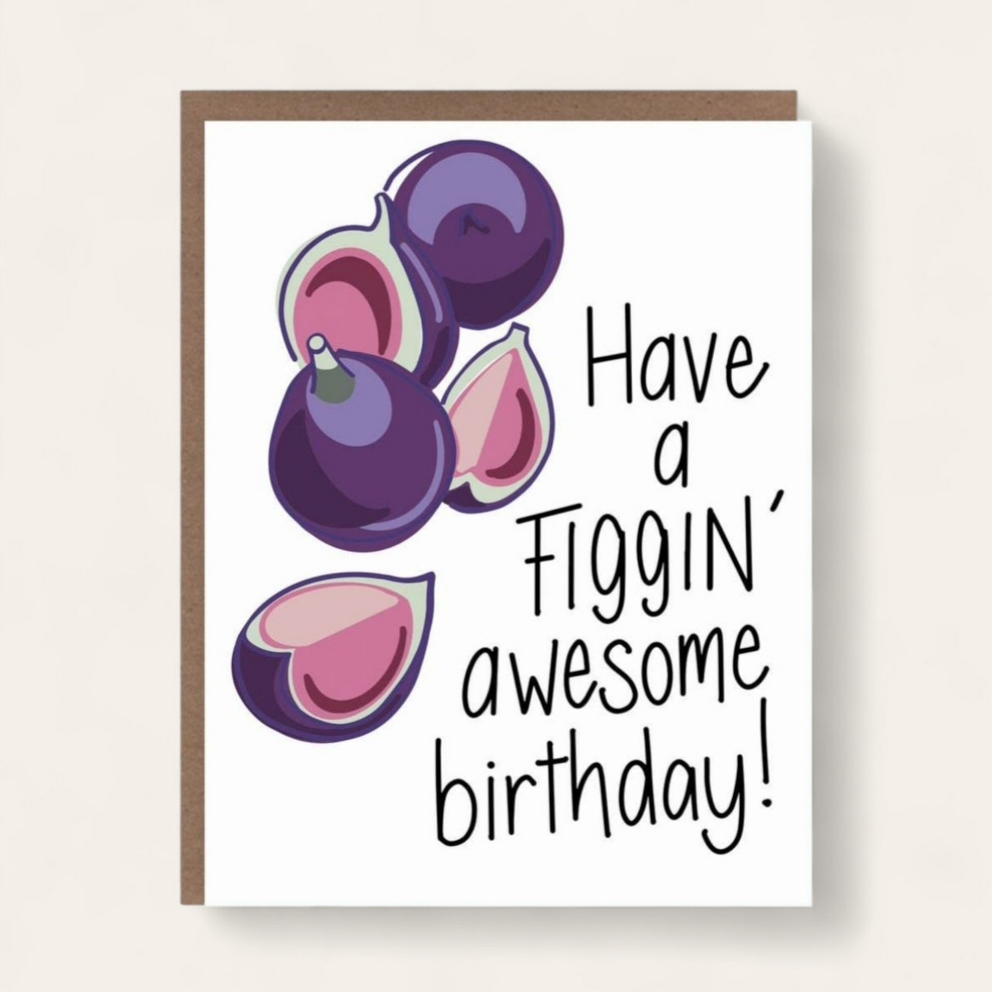 Figgin' Awesome Birthday Card