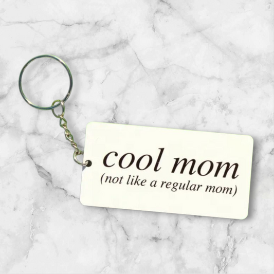 Cool Mom Keychain