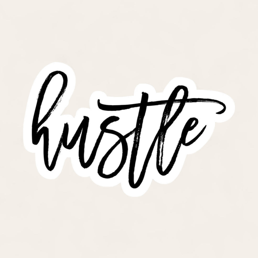 Hustle Cursive Sticker