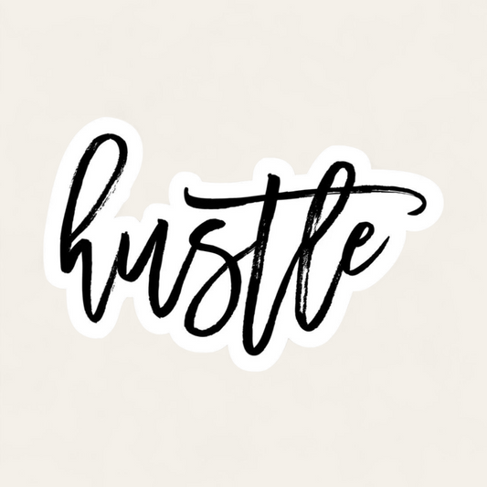 Hustle Cursive Sticker