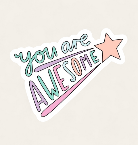 You Are Awesome Shooting Star Sticker