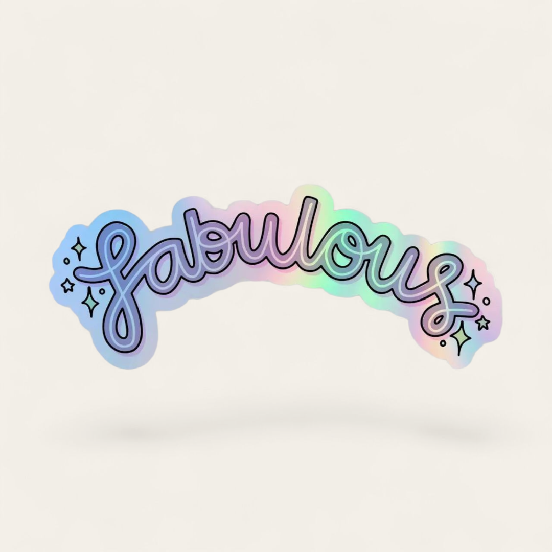 Fabulous Holographic Sticker