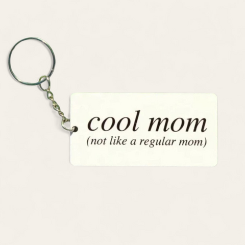 Cool Mom Keychain