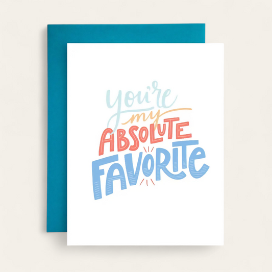 Absolute Favorite - Greeting Card